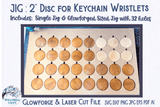 Jig for 2" Round Wood Disc for Wristlet Keychains - Glowforge/Laser File Wispy Willow Designs Company