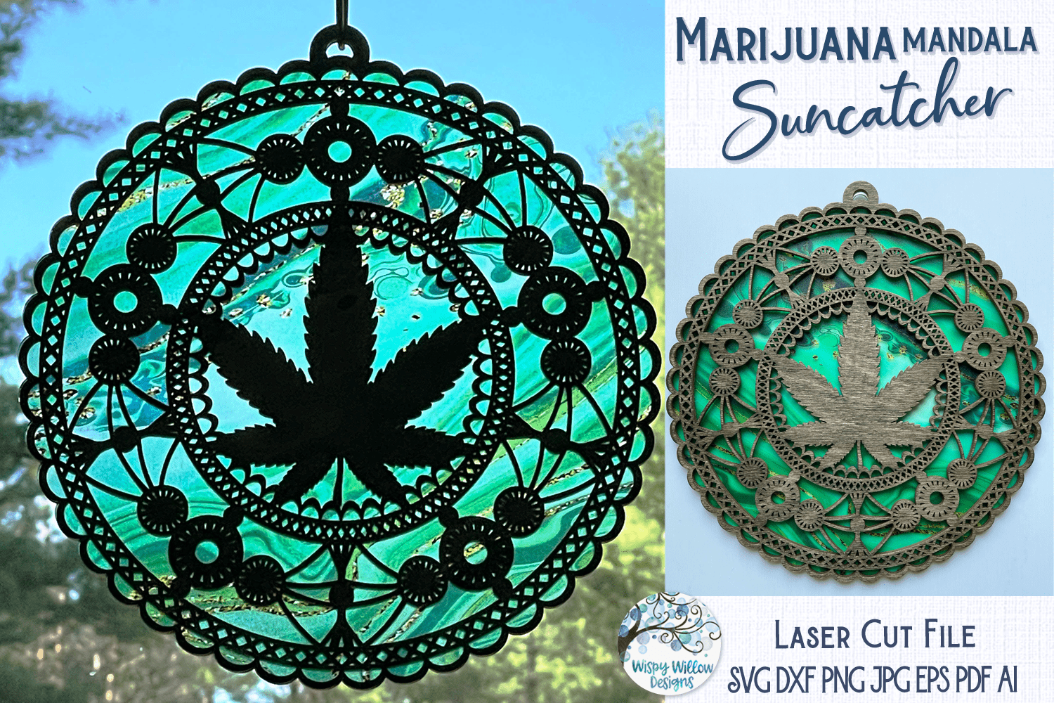 Marijuana Mandala Suncatcher for Laser or Glowforge Wispy Willow Designs Company