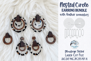Nested Circle Earring Bundle with Leather Connector Tabs for Laser Wispy Willow Designs Company