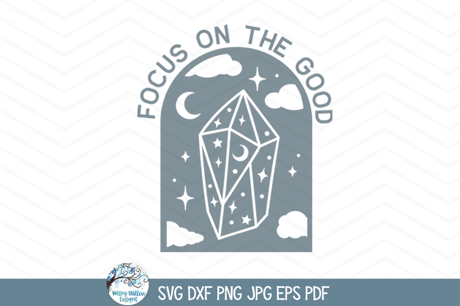 Focus On The Good SVG | Celestial Crystal Graphic