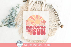 Here Comes The Sun SVG | Sunshine Motif Quote ClipArt