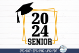 2024 Senior SVG | School Graduation Wispy Willow Designs Company