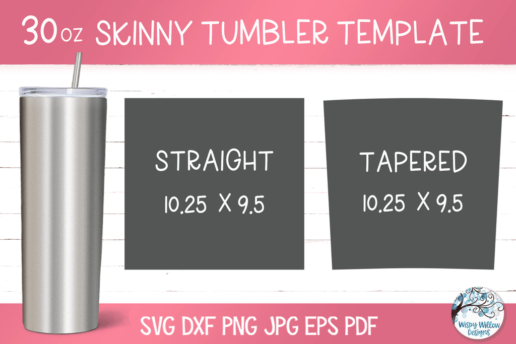 30 oz Skinny Tumbler Template SVG PNG Wispy Willow Designs Company