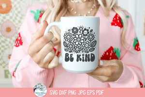 Be Kind SVG | Heartwarming Inspirational Floral Shirt Wispy Willow Designs Company