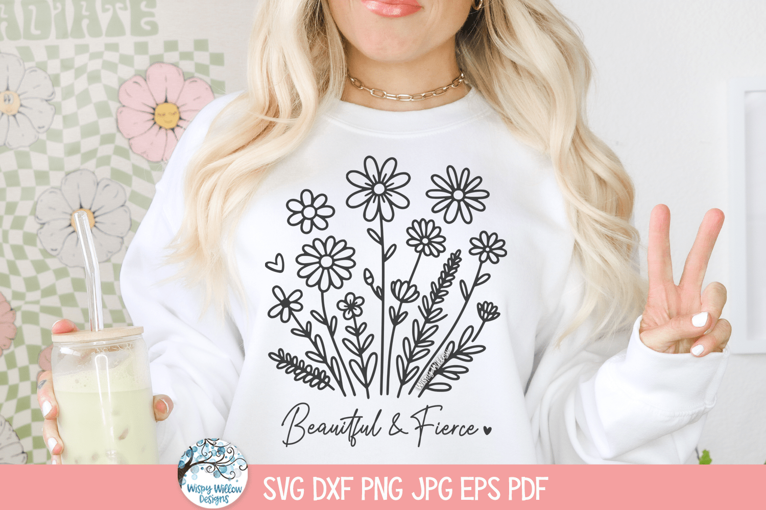 Beautiful And Fierce SVG | Floral Digital Illustration Wispy Willow Designs Company
