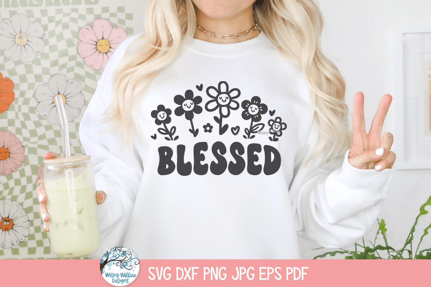 Blessed SVG | Playful and Positive Flower Design Wispy Willow Designs Company