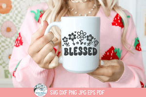 Blessed SVG | Playful and Positive Flower Design Wispy Willow Designs Company