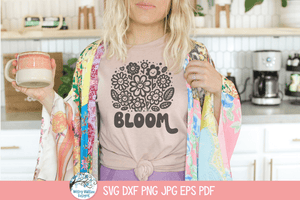 Bloom SVG | Inspirational Botanical Shirt Wispy Willow Designs Company