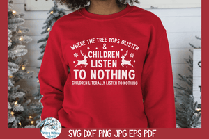 Children Listen To Nothing SVG | Christmas Design SVG Wispy Willow Designs Company
