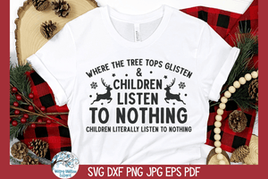 Children Listen To Nothing SVG | Christmas Design SVG Wispy Willow Designs Company