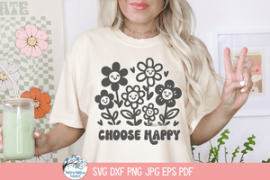 Choose Happy SVG | Optimistic Flower Message Print Wispy Willow Designs Company