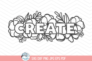 Create Flowers SVG | Inspirational Floral Illustration Wispy Willow Designs Company