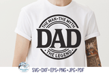 Dad The Man The Myth The Legend SVG | Father's Day Wispy Willow Designs Company