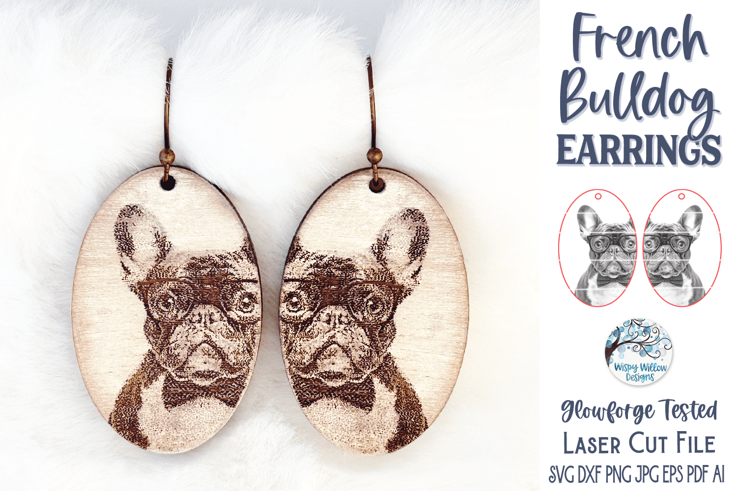 French Bulldog with Glasses Earring File for Glowforge or Laser Cutter Wispy Willow Designs Company