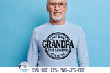 Grandpa The Man The Myth The Legend SVG | Father's Day Wispy Willow Designs Company