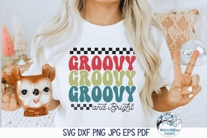 Groovy and Bright SVG | Retro Funny Sublimation Wispy Willow Designs Company