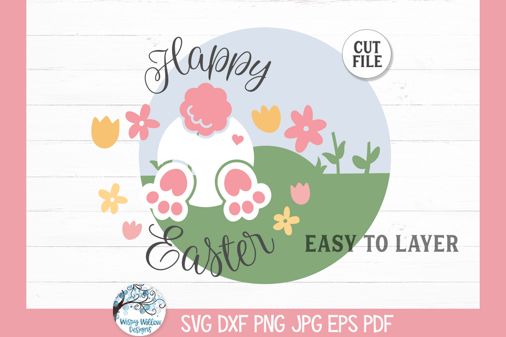 Happy Easter SVG | Round Easter Bunny Sign Wispy Willow Designs Company