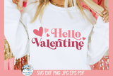 Hello Valentine SVG | Valentine's Day Wispy Willow Designs Company