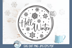 Hello Winter SVG | Round Door Hanger Sign Wispy Willow Designs Company