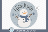 Hello Winter SVG | Round Snowman Sign Wispy Willow Designs Company