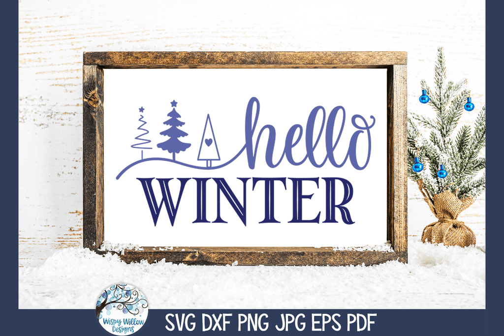 Hello Winter SVG – Wispy Willow Designs