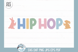 Hip Hop SVG | Funny Easter Phrase Wispy Willow Designs Company