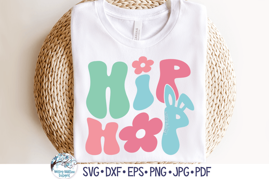 Hip Hop SVG | Funny Easter Wispy Willow Designs Company