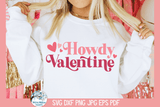 Howdy Valentine SVG Wispy Willow Designs Company