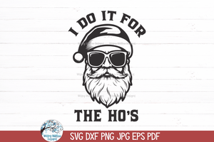 I Do It For The Ho's SVG | Retro Christmas Wispy Willow Designs Company
