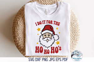 I Do It For the Hos SVG | Retro Funny Santa Claus Wispy Willow Designs Company