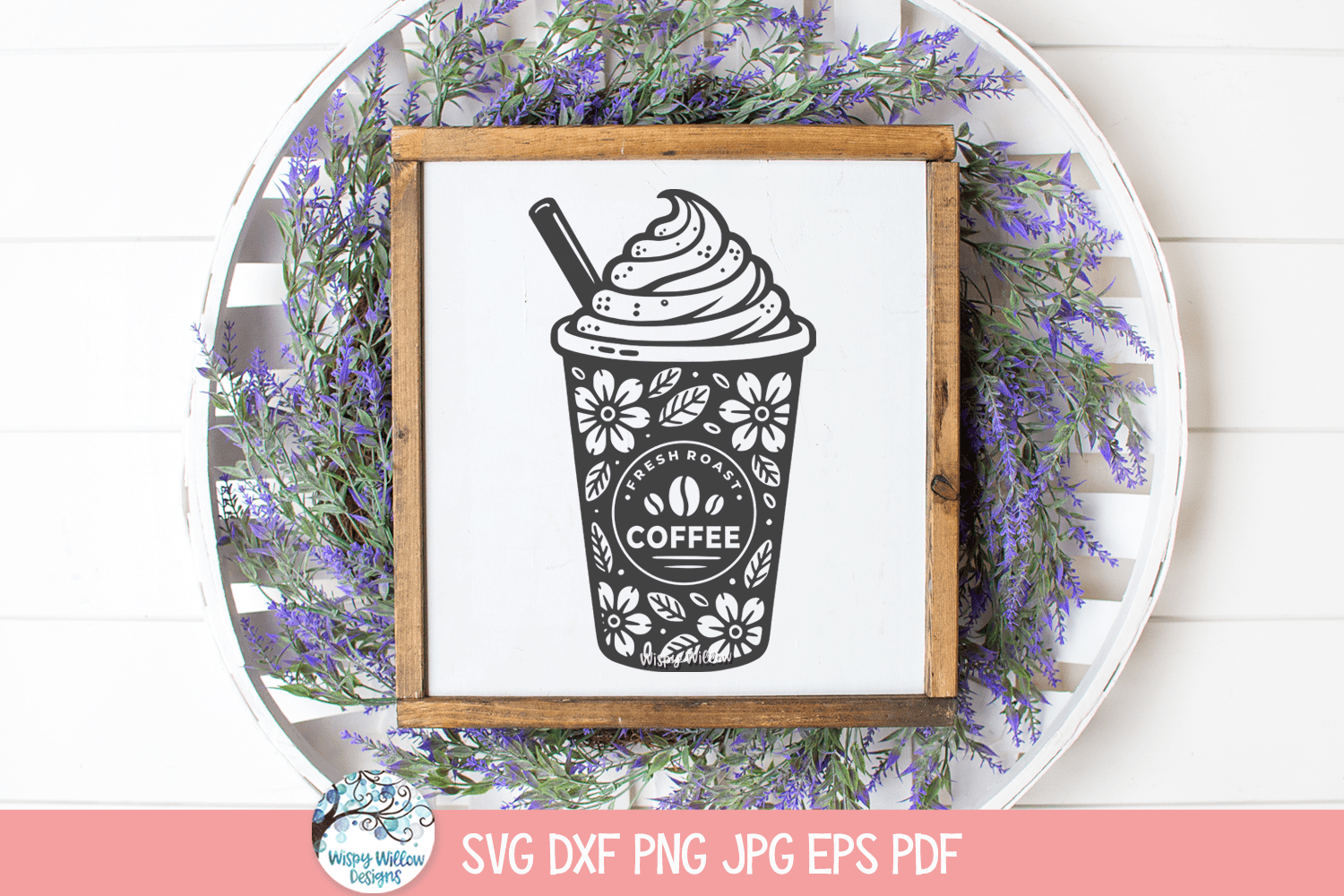 Iced Coffee Flowers SVG | Iced Latte with Blooms Design Wispy Willow Designs Company