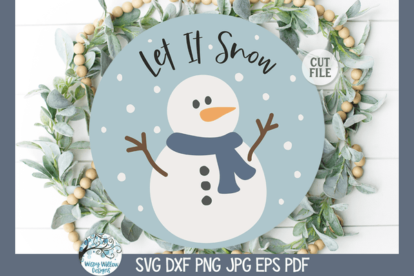 Let It Snow SVG | Round Snowman Sign – Wispy Willow Designs