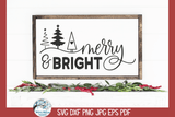 Merry and Bright SVG | Christmas Sign Wispy Willow Designs Company