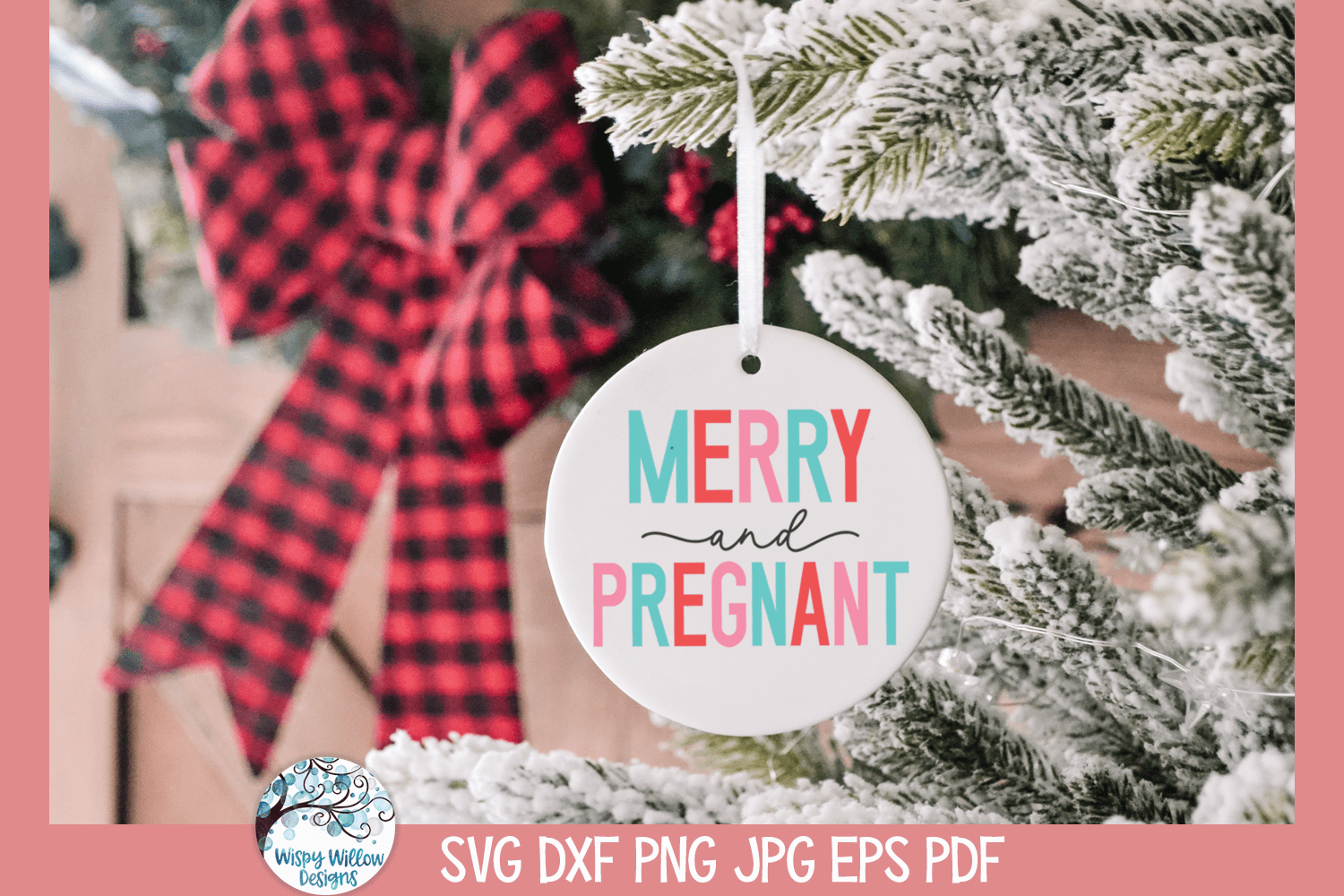 Merry And Pregnant SVG | Christmas Pregnancy Announcement Wispy Willow Designs Company