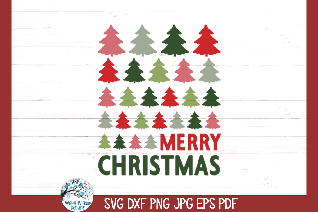Merry Christmas Trees SVG | Christmas Design SVG Wispy Willow Designs Company