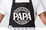 Papa The Man The Myth The Legend SVG | Father's Day Wispy Willow Designs Company