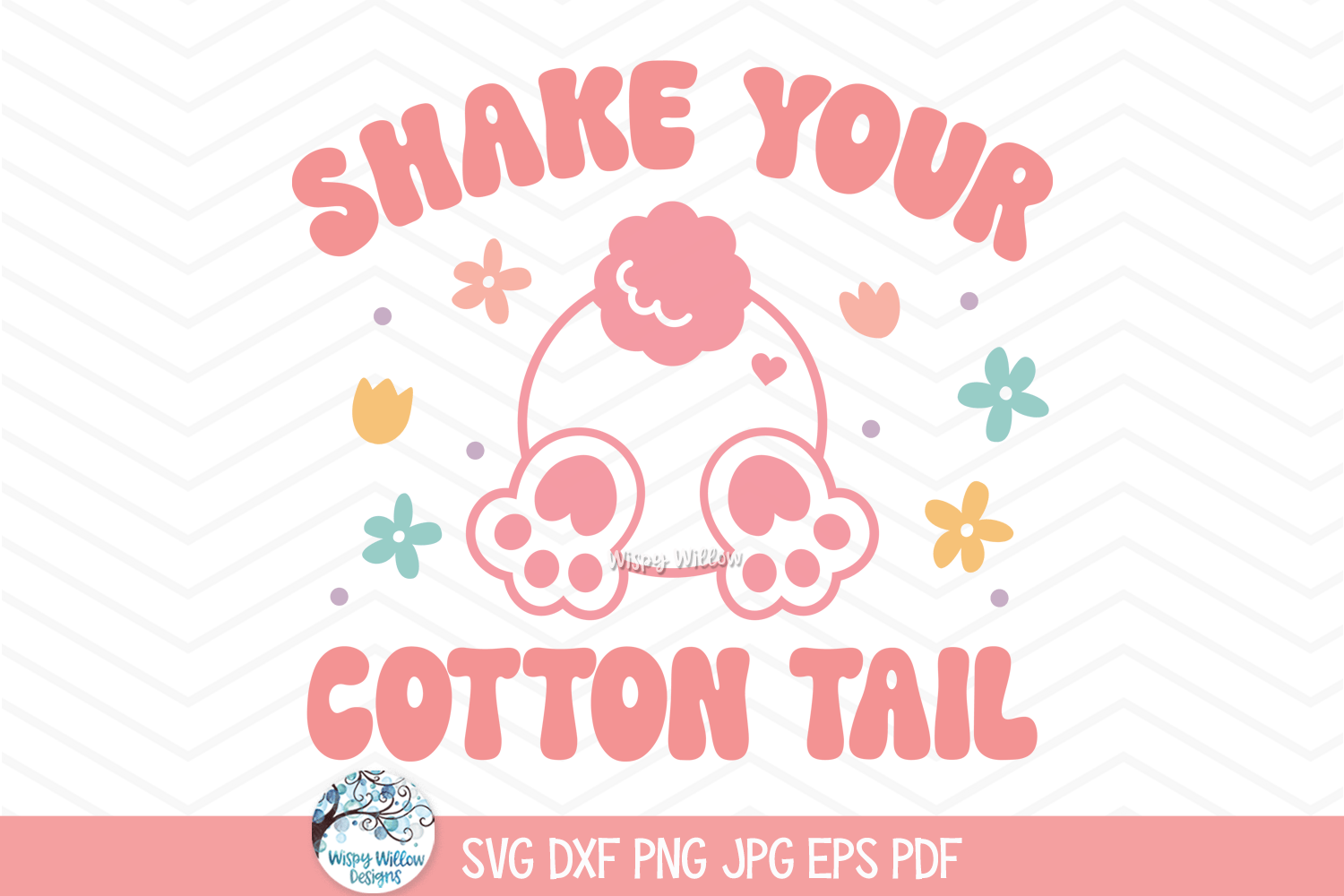 Shake Your Cotton Tail SVG | Fun Easter T-Shirt Wispy Willow Designs Company
