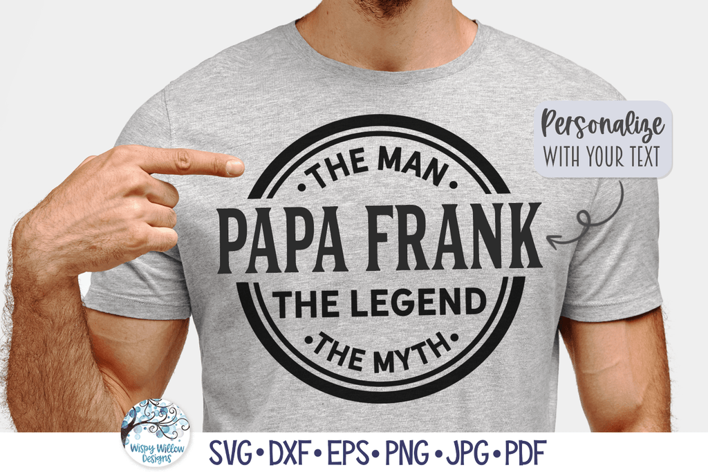 The Man The Myth The Legend SVG | Blank to Personalize Wispy Willow Designs Company
