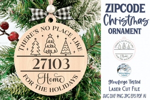 There's No Place Like Home Zip Code Christmas Ornament for Glowforge or Laser Cutter Wispy Willow Designs Company