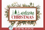 Welcome Christmas SVG Wispy Willow Designs Company