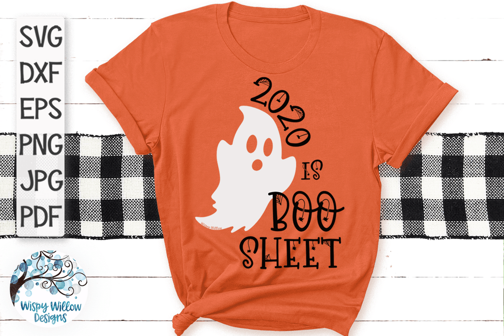 2020 is Boo Sheet SVG | Funny Halloween SVG Wispy Willow Designs Company