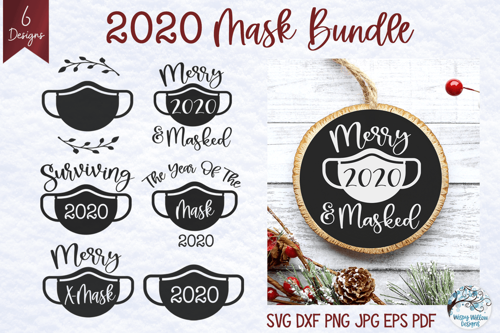 2020 Mask SVG Bundle | 2020 SVGs Wispy Willow Designs Company