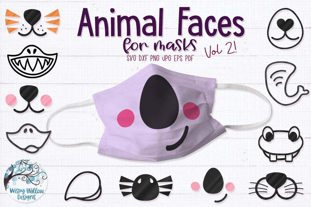 Animal Faces for Masks SVG Bundle Volume 2 Wispy Willow Designs Company