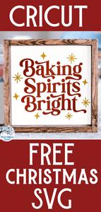 Baking Spirits Bright SVG | Retro Christmas SVG Wispy Willow Designs Company
