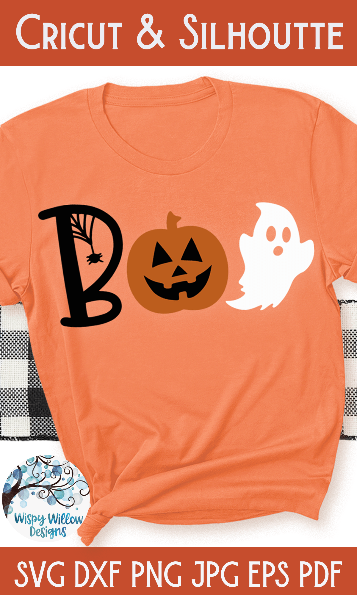 Boo SVG | Boo with Ghost and Pumpkin Halloween SVG Wispy Willow Designs Company