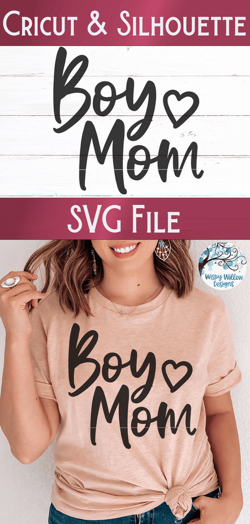 Boy Mom SVG Wispy Willow Designs Company