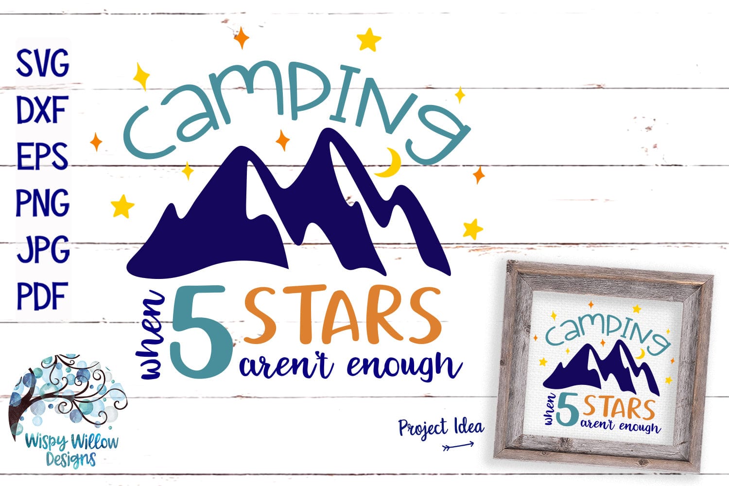 Camping When Five Stars Aren't Enough SVG Wispy Willow Designs Company
