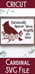 Cardinals Appear When Angels Are Near SVG Wispy Willow Designs Company