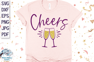 Cheers | Champagne SVG Wispy Willow Designs Company