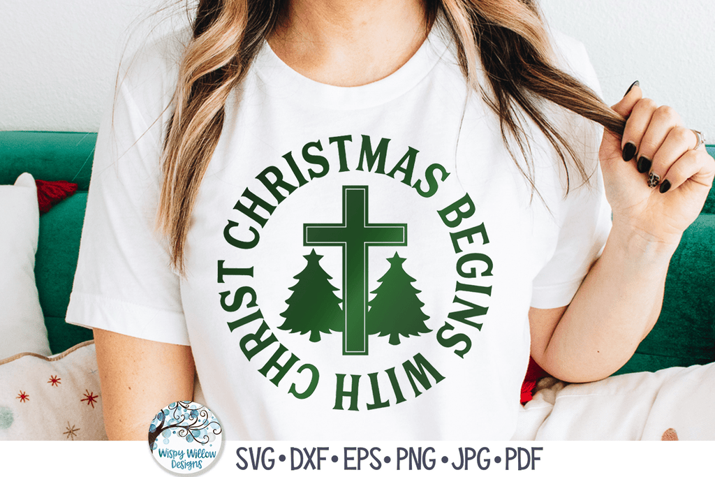 Christmas Begins With Christ SVG Wispy Willow Designs Company